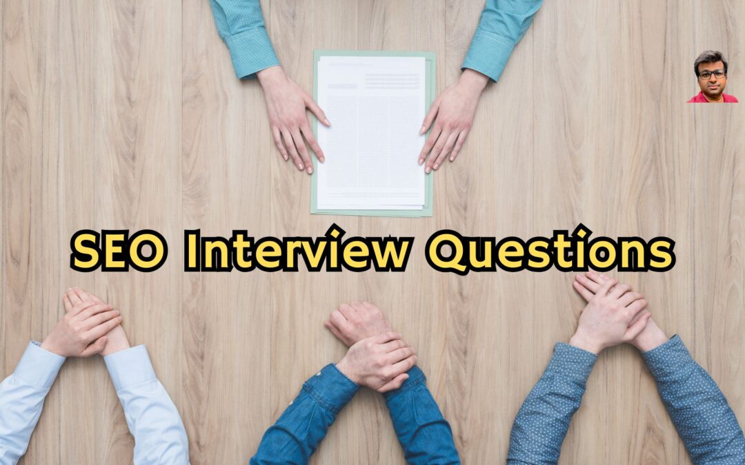 100+ Job Ready SEO Interview Questions: For All SEO Career