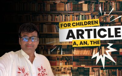 Article for Children: 100% Ultimate Best Guide to A, An, The